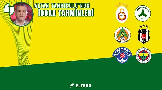 Altan Tanrıkulu'nun 2. hafta iddaa tahminleri