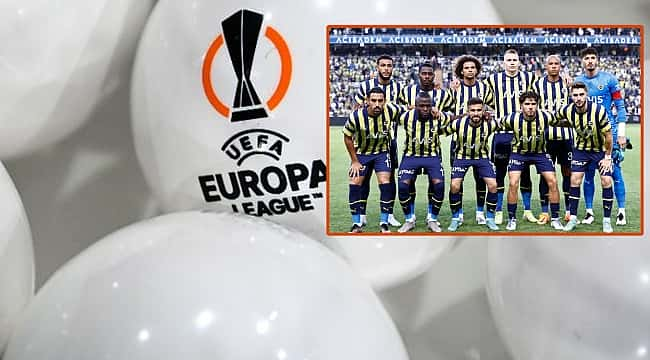 Fenerbahçe'nin UEFA Avrupa Ligi rakibi belli oldu!