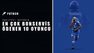 Kariyerleri boyunca en çok bonservis ödenen 10 oyuncu