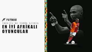 Türkiye'de oynanış en iyi 11 Afrikalı!