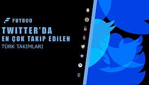 Twitter'ın zirvesindeki Türk takımları