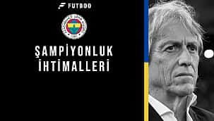 Fenerbahçe için şampiyonluk ihtimalleri