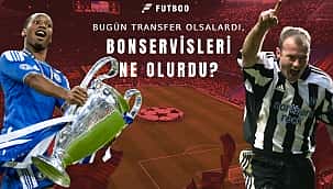 Bugün bonservisleri ne olurdu? Drogba ve diğerleri