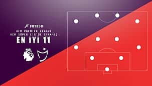 Hem Süper Lig hem Premier League'de oynayan en iyiler
