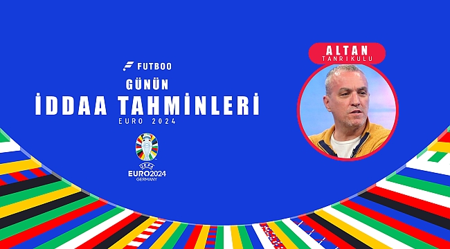 Altan Tanrıkulu | 15 Haziran EURO 2024 iddaa tahminleri