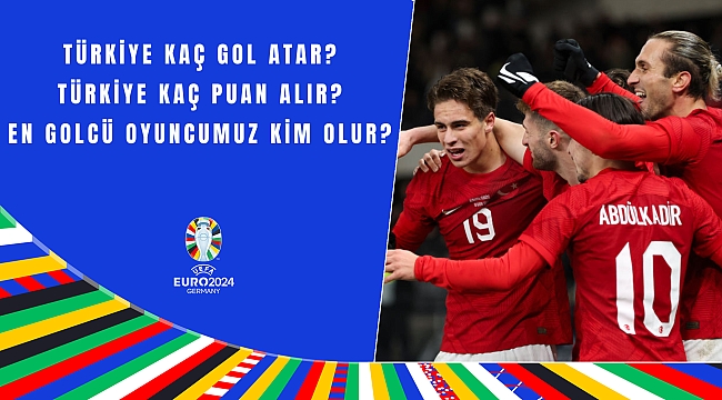 EURO 2024'te Türkiye için açılan özel bahisler