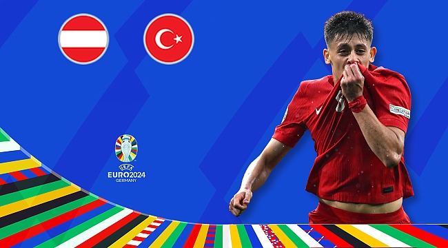 Avusturya Türkiye maçı yorumları ve analizleri EURO 2024