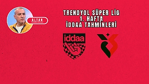 Altan Tanrıkulu'nun Süper Lig 1. hafta iddaa tahminleri