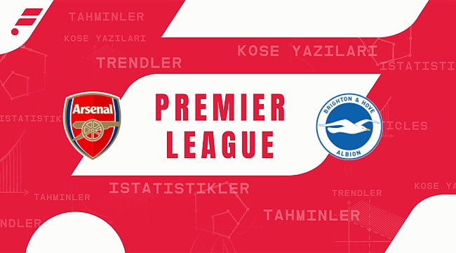 Arsenal - Brighton iddaa tahmini