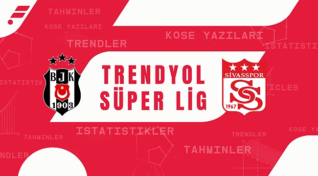 Beşiktaş - Sivasspor iddaa tahmini