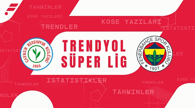 Çaykur Rizespor - Fenerbahçe iddaa tahmini