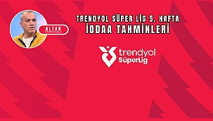 Altan Tanrıkulu'nun Süper Lig 5. hafta iddaa tahminleri