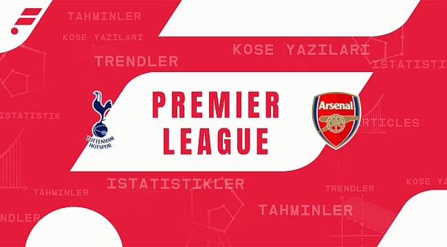 Tottenham - Arsenal iddaa tahmini
