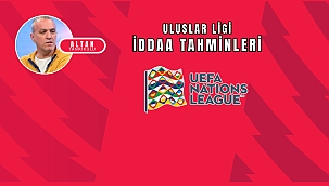 Altan Tanrıkulu'nun Uluslar Ligi iddaa tahminleri