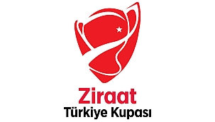 Türkiye Kupası'nda gruplar belli oldu