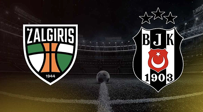 Kauno Zalgiris - Beşiktaş Hangi Kanalda? Maç Saati ve Yayın Bilgisi