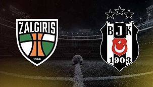 Kauno Zalgiris - Beşiktaş Hangi Kanalda? Maç Saati ve Yayın Bilgisi