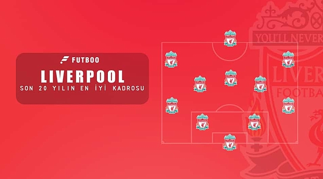 Son yılların en iyi Liverpool 11'i
