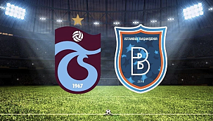 Trabzonspor - Başakşehir Hangi Kanalda? Maç Saati ve Yayın Bilgisi