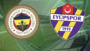 Fenerbahçe - Eyüpspor Hangi Kanalda? Maç Saati ve Yayın Bilgisi