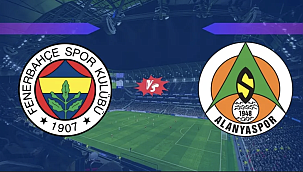 Fenerbahçe - Alanyaspor Hangi Kanalda? Maç Saati ve Yayın Bilgisi