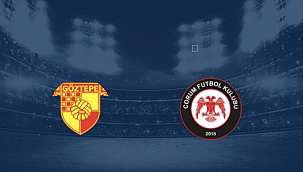 Göztepe - Çorum FK Hangi Kanalda? Maç Saati ve Yayın Bilgisi