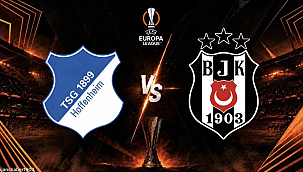 Hoffenheim - Beşiktaş Maç Tahmini │ UEFA Avrupa Ligi