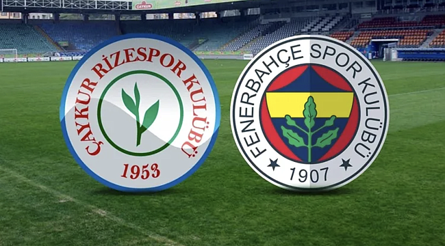 Rizespor - Fenerbahçe Hangi Kanalda? Maç Saati ve Yayın Bilgisi