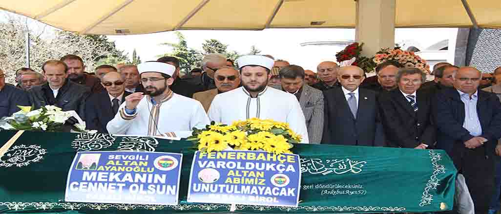 Fenerbahçe'de Ayanoğlu son yolculuğuna uğurlandı
